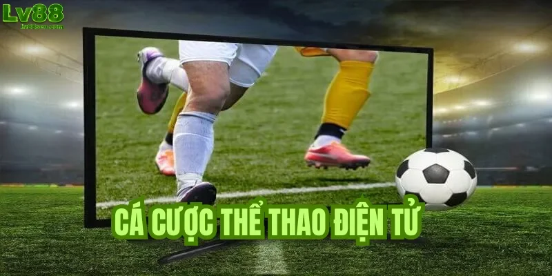 Cá cược thể thao điện tử 